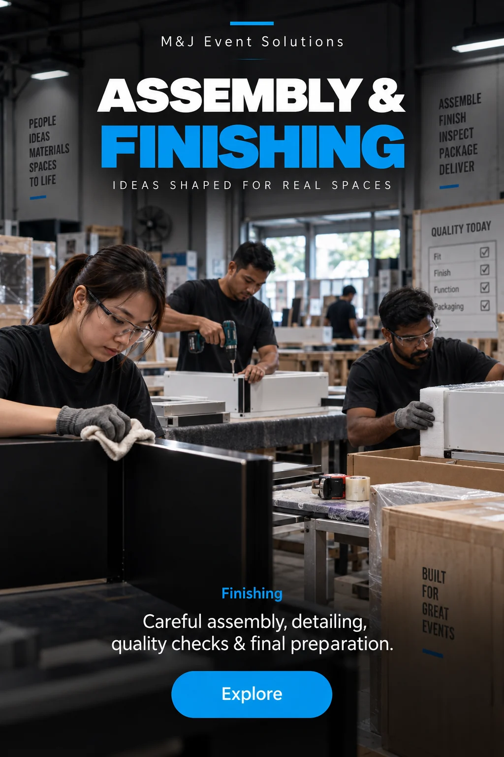 Assembly & Finishing at M&J Event Solutions